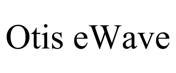 Trademark Logo OTIS EWAVE