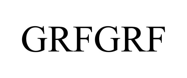 Trademark Logo GRFGRF