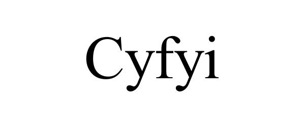 Trademark Logo CYFYI