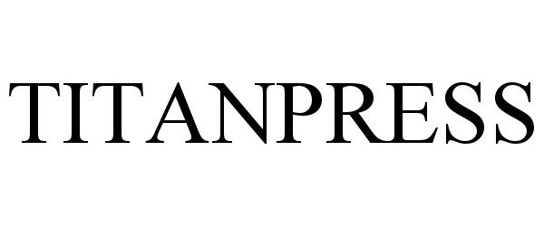 Trademark Logo TITANPRESS