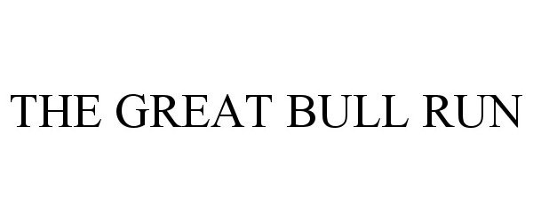  THE GREAT BULL RUN