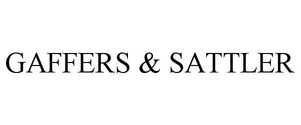  GAFFERS &amp; SATTLER