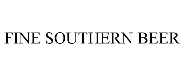 Trademark Logo FINE SOUTHERN BEER