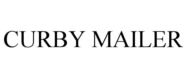 Trademark Logo CURBY MAILER