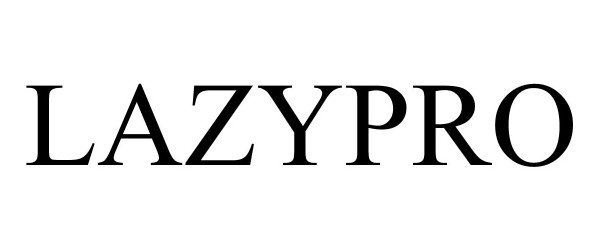 Trademark Logo LAZYPRO
