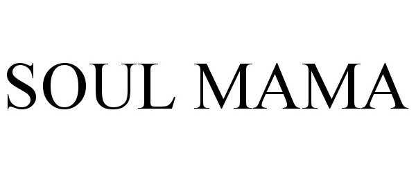 SOUL MAMA - Fado LLC Trademark Registration