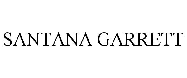  SANTANA GARRETT