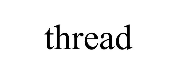 Trademark Logo THREAD