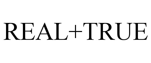 Trademark Logo REAL+TRUE