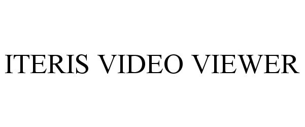 Trademark Logo ITERIS VIDEO VIEWER