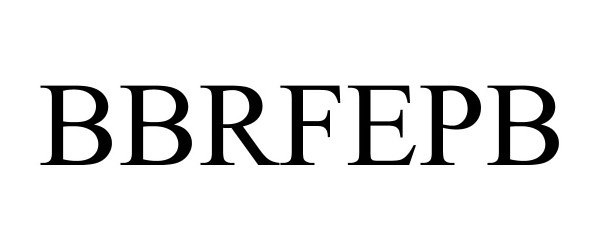 Trademark Logo BBRFEPB
