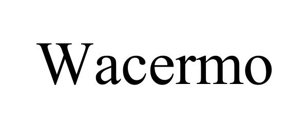 Trademark Logo WACERMO