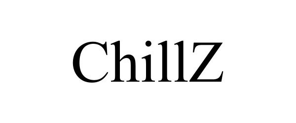 Trademark Logo CHILLZ