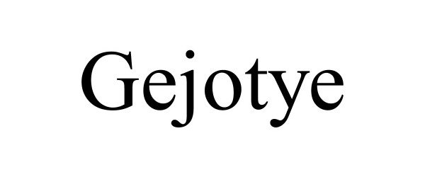 Trademark Logo GEJOTYE