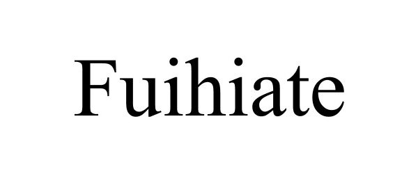 Trademark Logo FUIHIATE