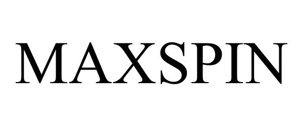 Trademark Logo MAXSPIN