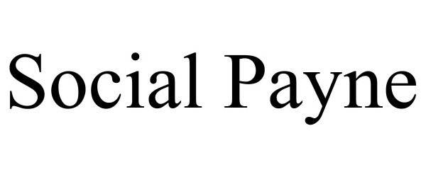Trademark Logo SOCIAL PAYNE