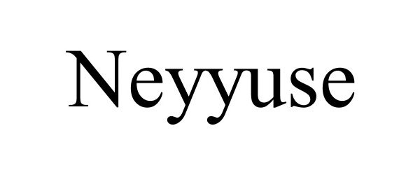  NEYYUSE