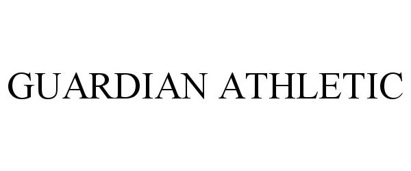 Trademark Logo GUARDIAN ATHLETIC