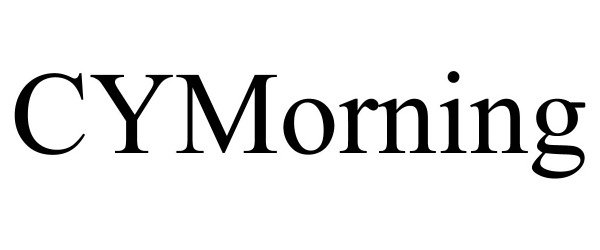 Trademark Logo CYMORNING