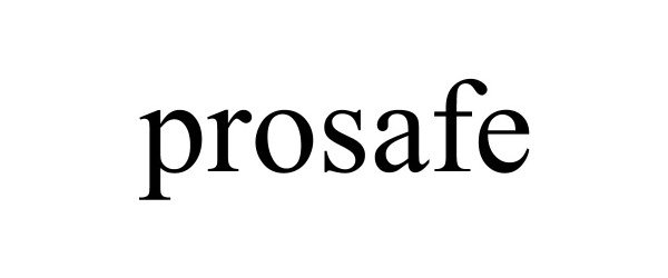 Trademark Logo PROSAFE