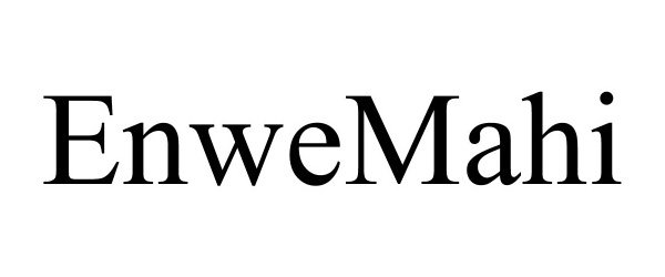 Trademark Logo ENWEMAHI