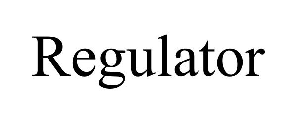 Trademark Logo REGULATOR