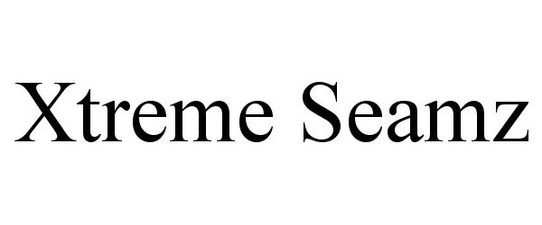 Trademark Logo XTREME SEAMZ