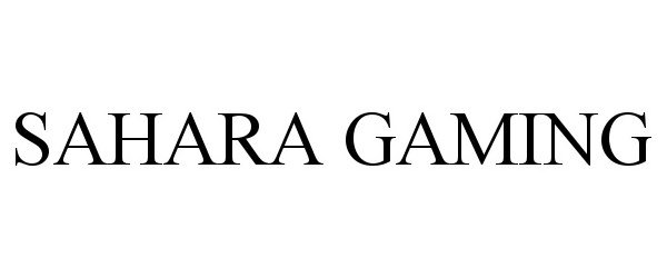  SAHARA GAMING