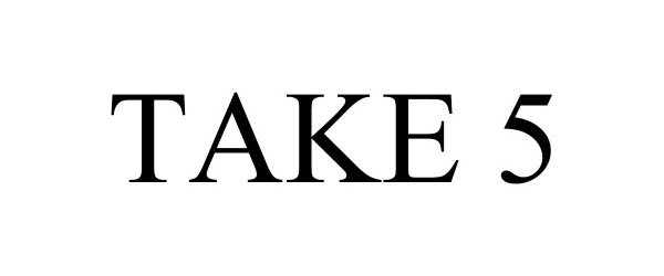 Trademark Logo TAKE 5