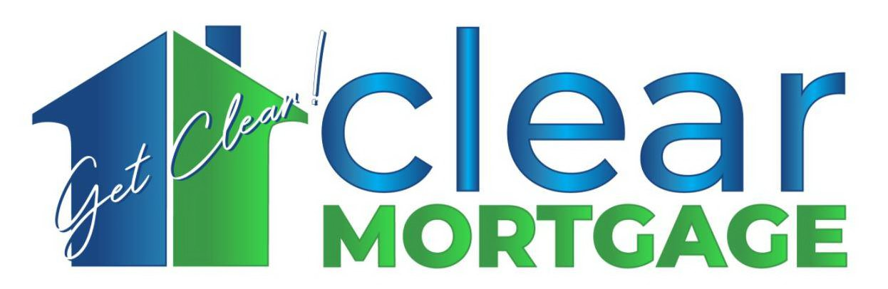  GET CLEAR! CLEAR MORTGAGE