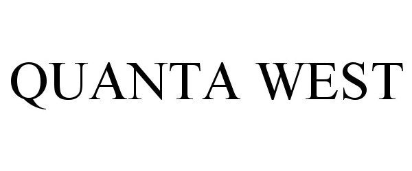 Trademark Logo QUANTA WEST