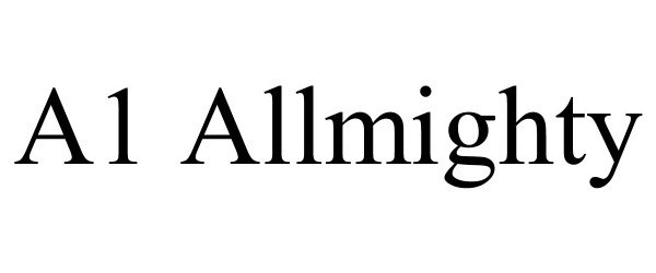 Trademark Logo A1 ALLMIGHTY