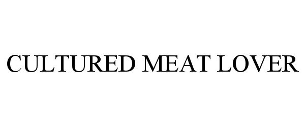  CULTURED MEAT LOVER