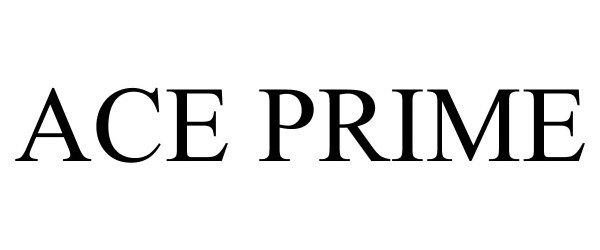 Trademark Logo ACE PRIME