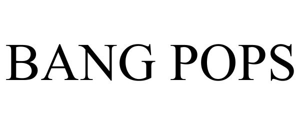 Trademark Logo BANG POPS