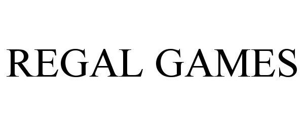 Trademark Logo REGAL GAMES
