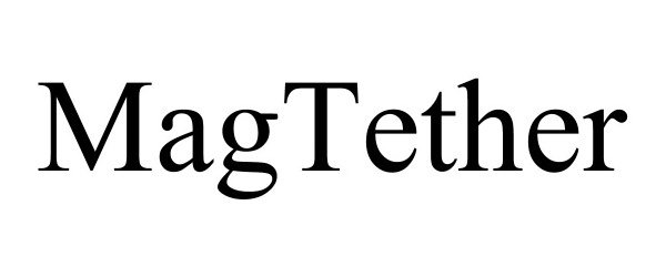 Trademark Logo MAGTETHER