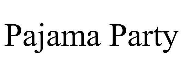 Trademark Logo PAJAMA PARTY