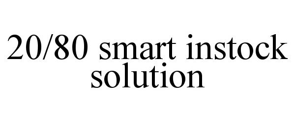  20/80 SMART INSTOCK SOLUTION