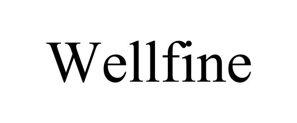Trademark Logo WELLFINE