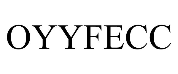  OYYFECC