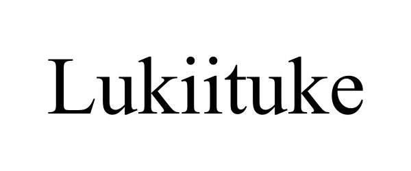  LUKIITUKE