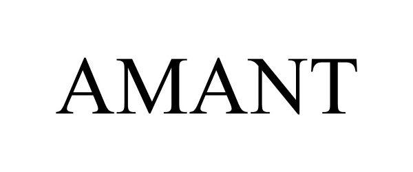 Trademark Logo AMANT