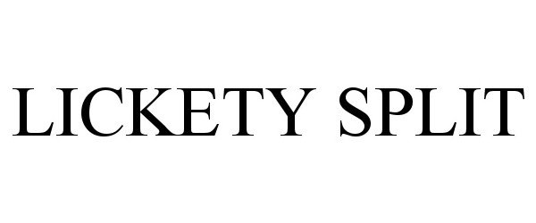Trademark Logo LICKETY SPLIT