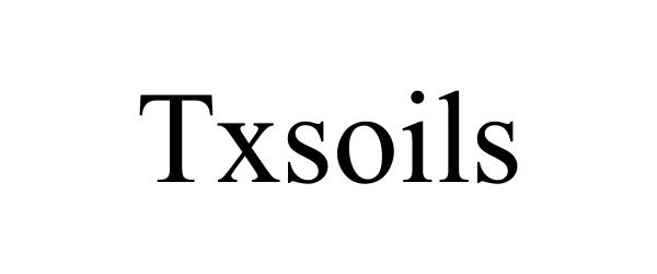 Trademark Logo TXSOILS