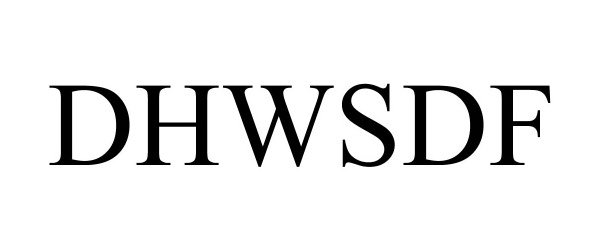Trademark Logo DHWSDF