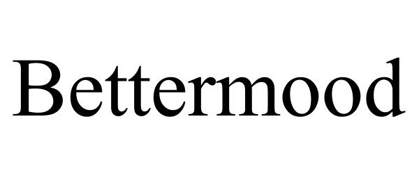 Trademark Logo BETTERMOOD