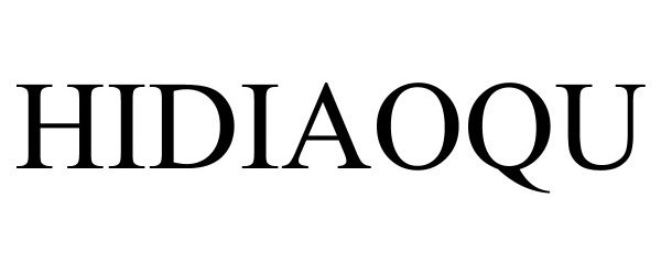 Trademark Logo HIDIAOQU