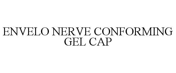  ENVELO NERVE CONFORMING GEL CAP